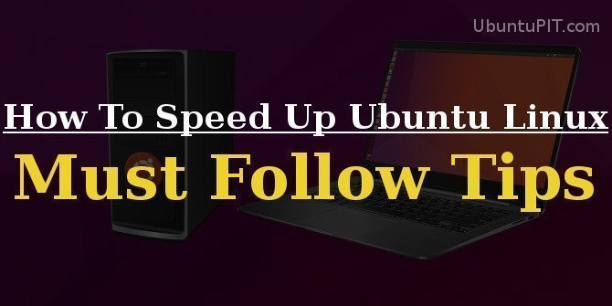 How To Speed Up Ubuntu Linux How To Speed Up Ubuntu Linux