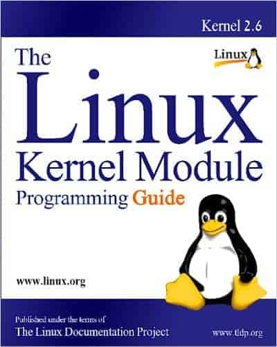 The Linux Kernel Module Programming Guide