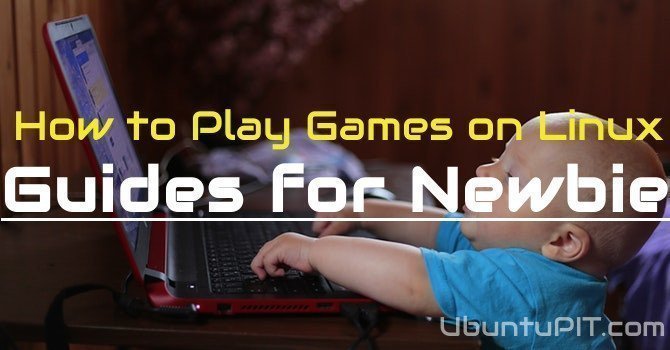 How to Play Games on Linux