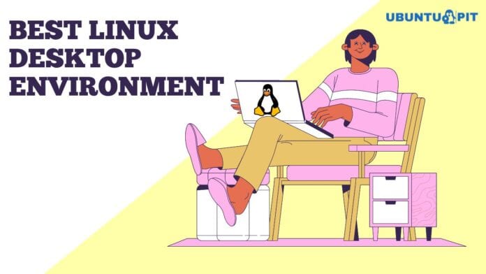 Best Linux Desktop Environment
