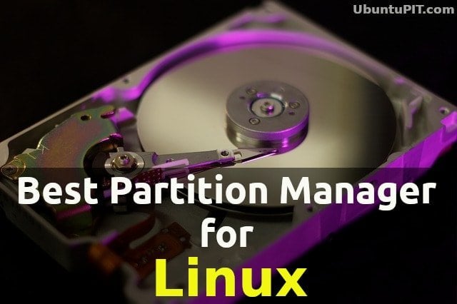 Best Linux Partition Manager