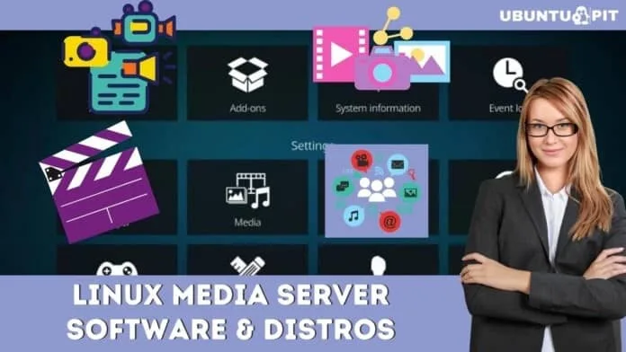 Best Linux Media Server Software and Distros Best Linux Media Server Software and Distros