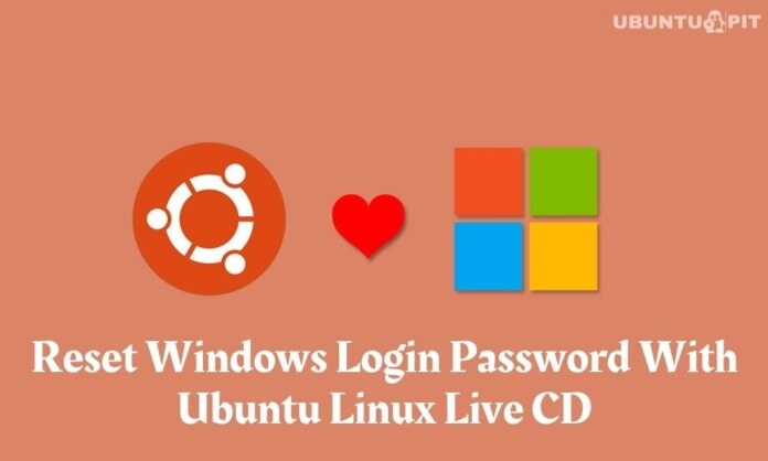 How To Reset Windows Login Password With Ubuntu Live CD