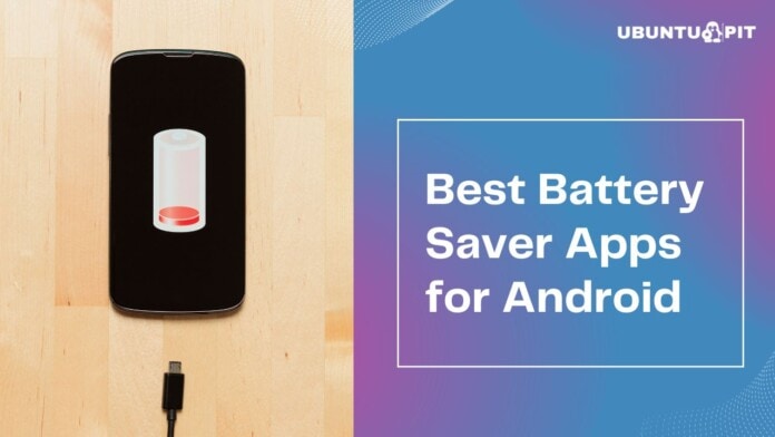 Best Battery Saver Apps for Android