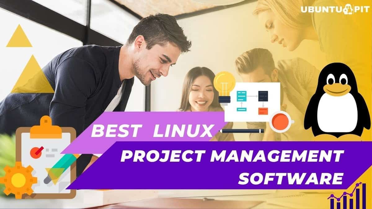 20 Best Project Management Software for Linux