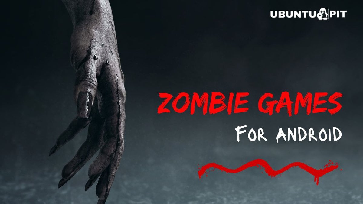 Top 20 Best Zombie Games For Android Devices in 2022