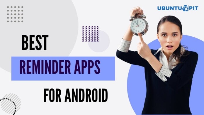 Best Reminder Apps for Android Device