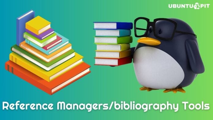 Reference Manager and bibliography Tools for Linux