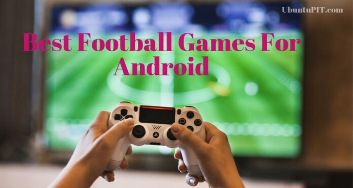 best football games for Android