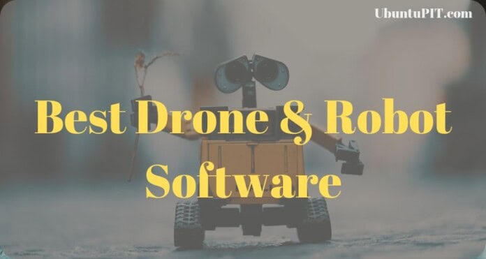 Best Drone and Robot Software in Linux