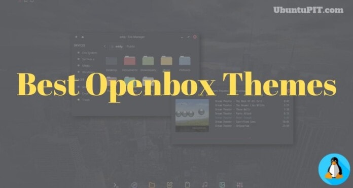 Best Openbox Themes