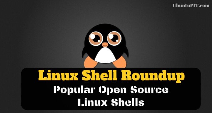 Linux Shell Roundup: 15 Most Popular Open Source Linux Shells