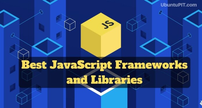 Best JavaScript Frameworks and Libraries