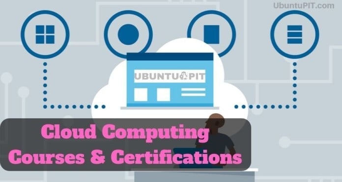 Cloud Computing Courses and Certifications