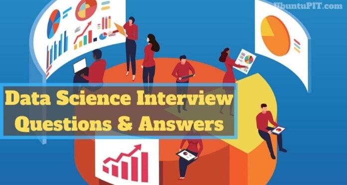 Data Science Interview Questions & Answers