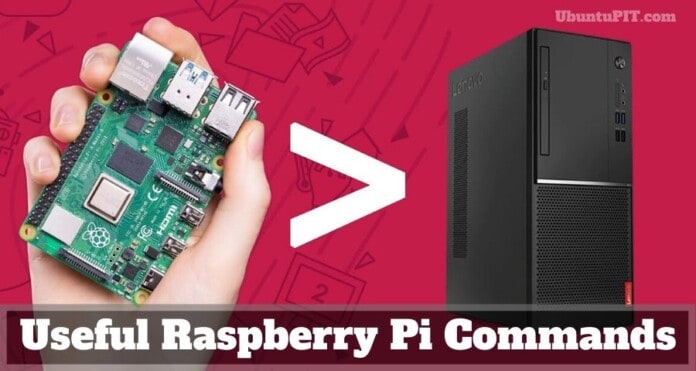 Useful Raspberry Pi Commands