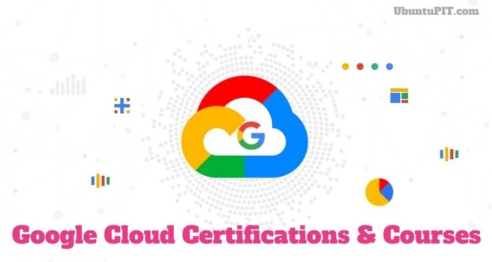Google Cloud Certifications and Courses