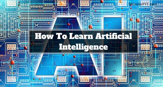 How To Learn Artificial Intelligence