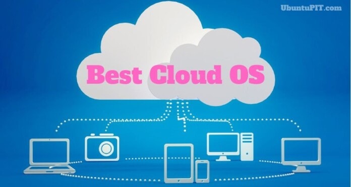 Best Cloud OS
