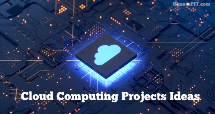 Best Cloud Computing Projects Ideas