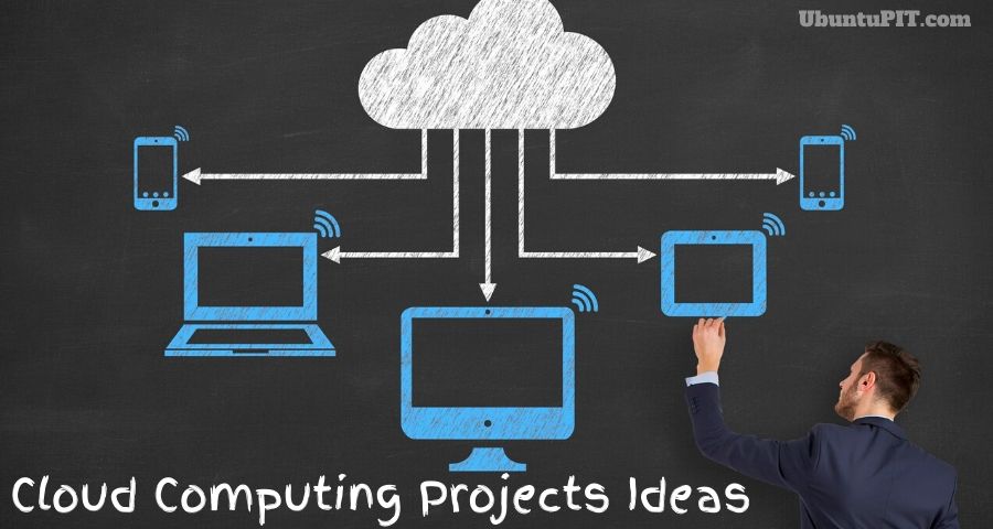 Best Cloud Computing Projects Ideas