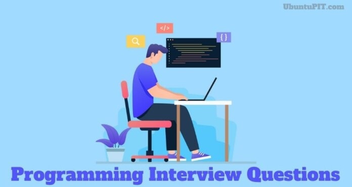 Programming Interview Questions and Answers