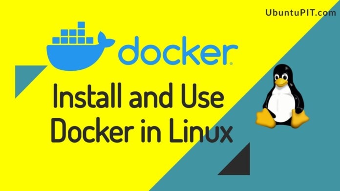 install and use docker linux