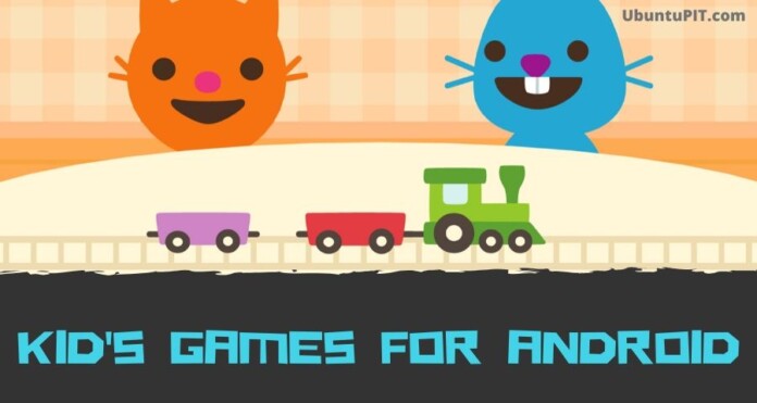 Best Kids Games for Android
