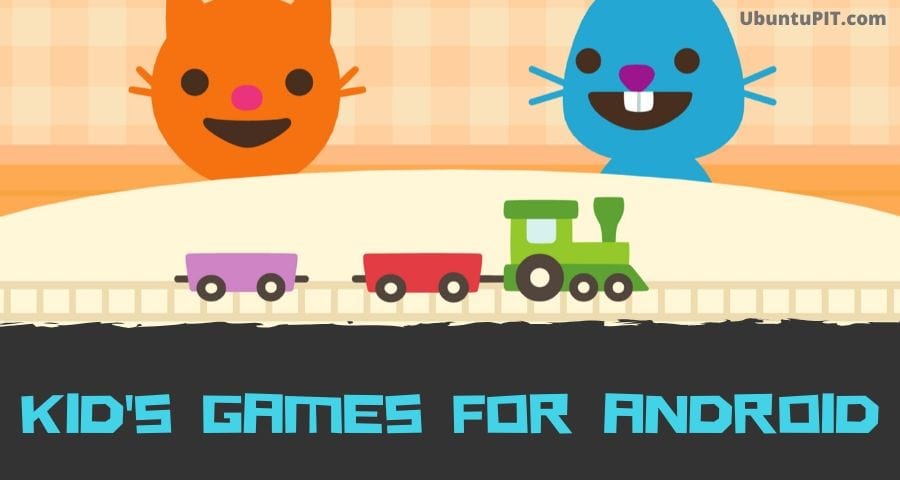 The best kids games for Android - Android Authority