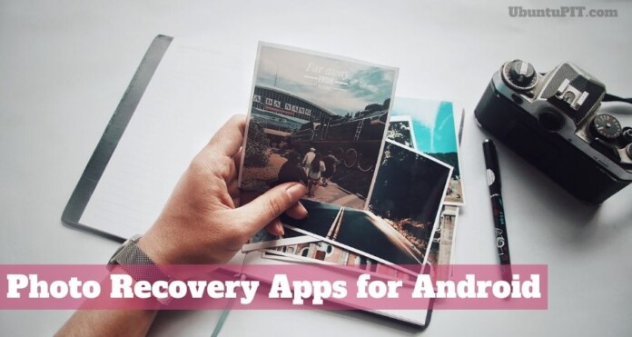 Photo Recovery Apps for Android