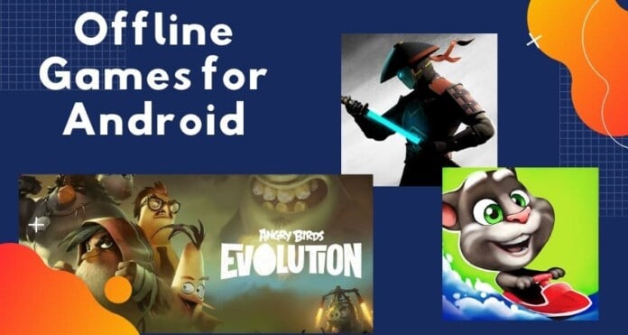 Best Offline Games for Android