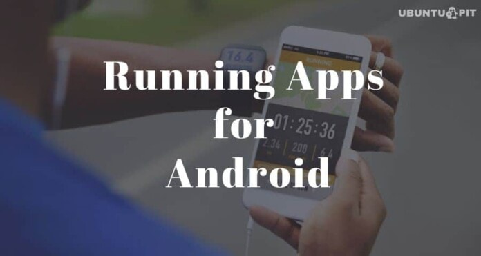 Best Running Apps for Android