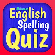 Ultimate English Spelling Quiz - New 2020 Version