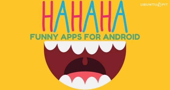 Best Funny Apps for Android