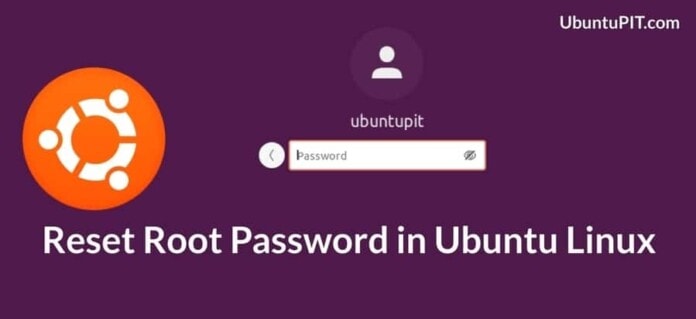 Reset Root Password in Ubuntu Linux