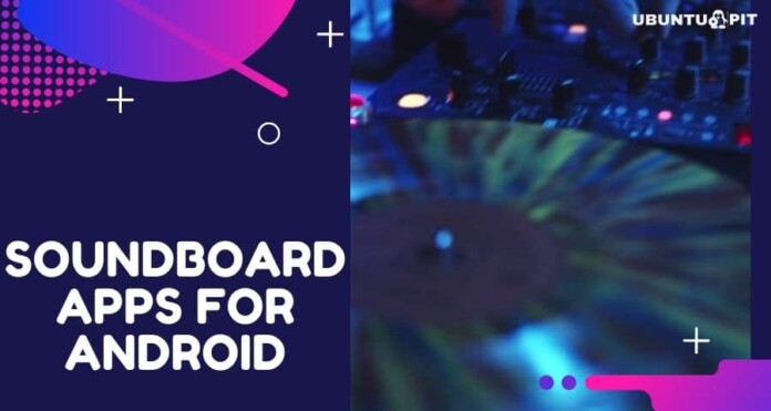 Soundboard Apps for Android