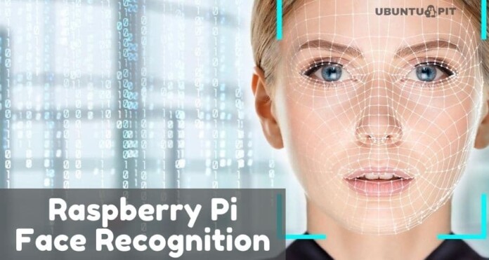 Raspberry Pi Face Recognition