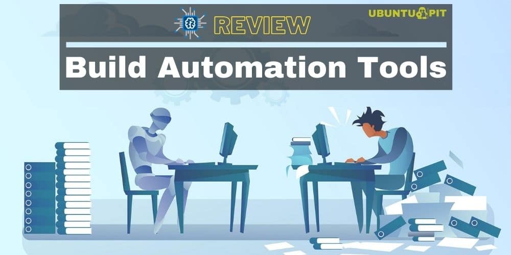 The 20 Best Build Automation Tools for Modern Software Development