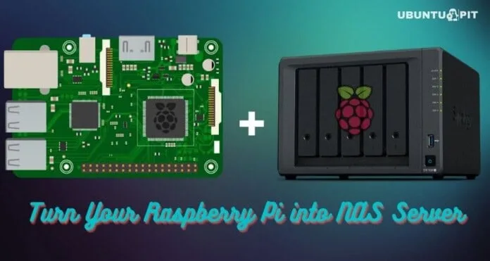 Turn Your Raspberry Pi into NAS Server Turn Your Raspberry Pi into NAS Server