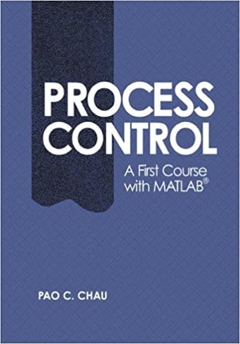 1. Process Control A First Course with MATLAB