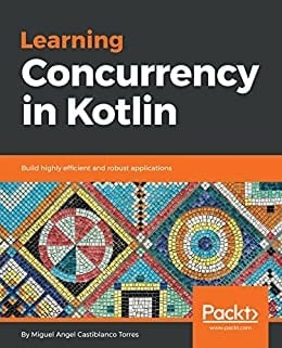 11. Learning Concurrency in Kotlin