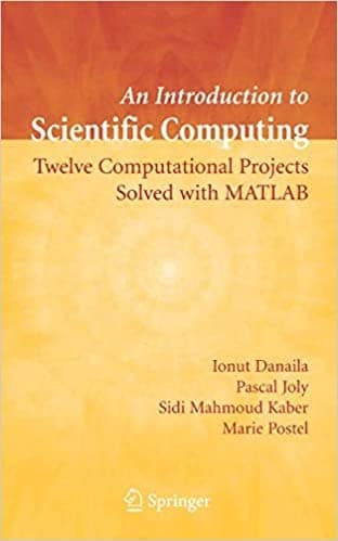 6. Introduction to scientific computing - twelve projects with MATLAB