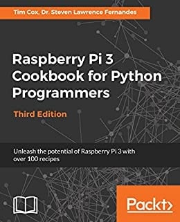 9. Raspberry Pi 3 Cookbook for Python Programmers