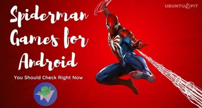 Best Spiderman Games for Android