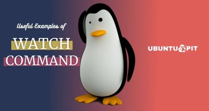 Linux Watch Command for Everyday Activities
