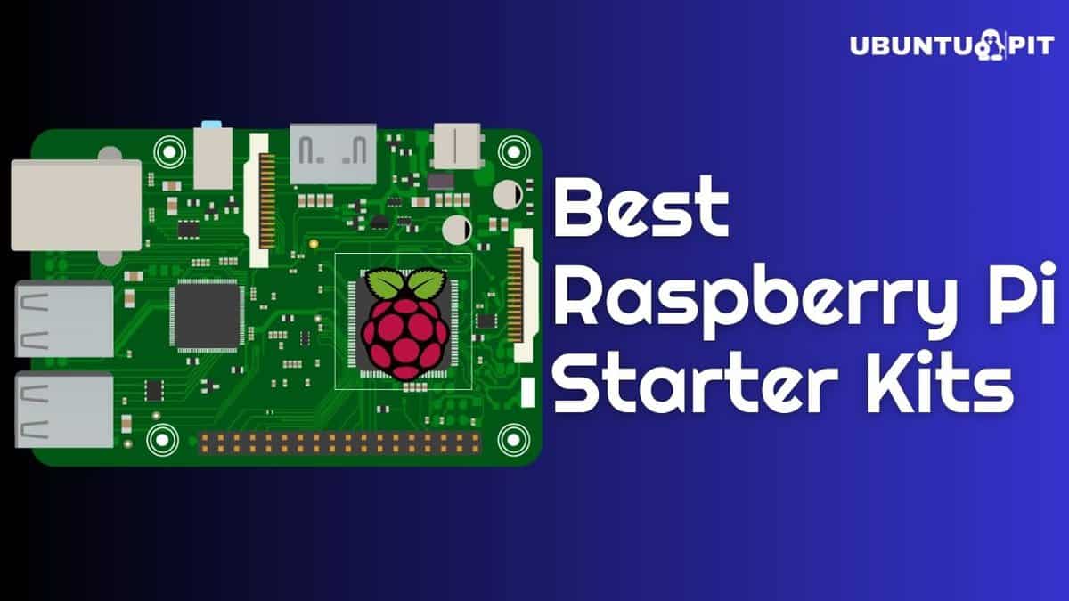 10 Best Raspberry Pi Starter Kits for Beginners