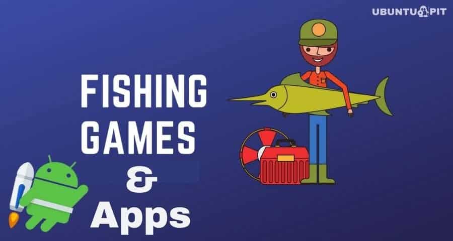 The 20 Best Fishing Apps and Games for Android