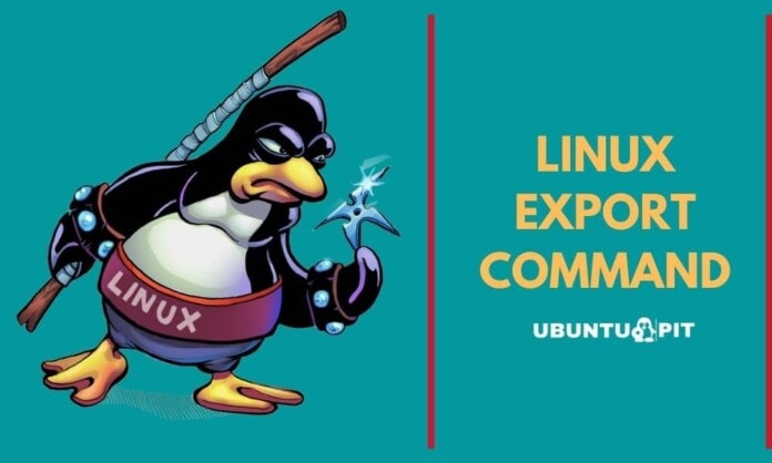 Linux Export Command in Everyday Computing
