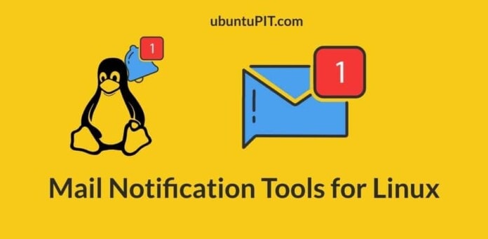 Mail Notification Tools for Linux