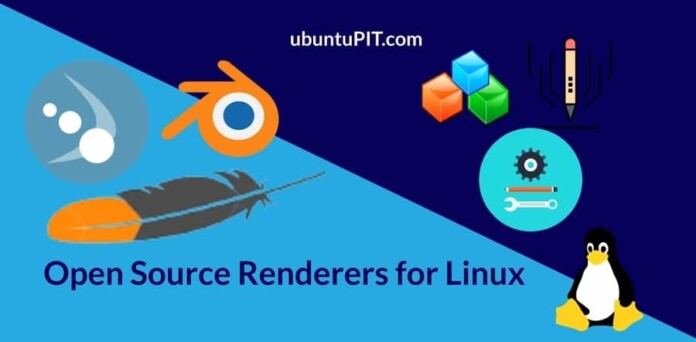 The 10 Best Open Source Renderers for Linux